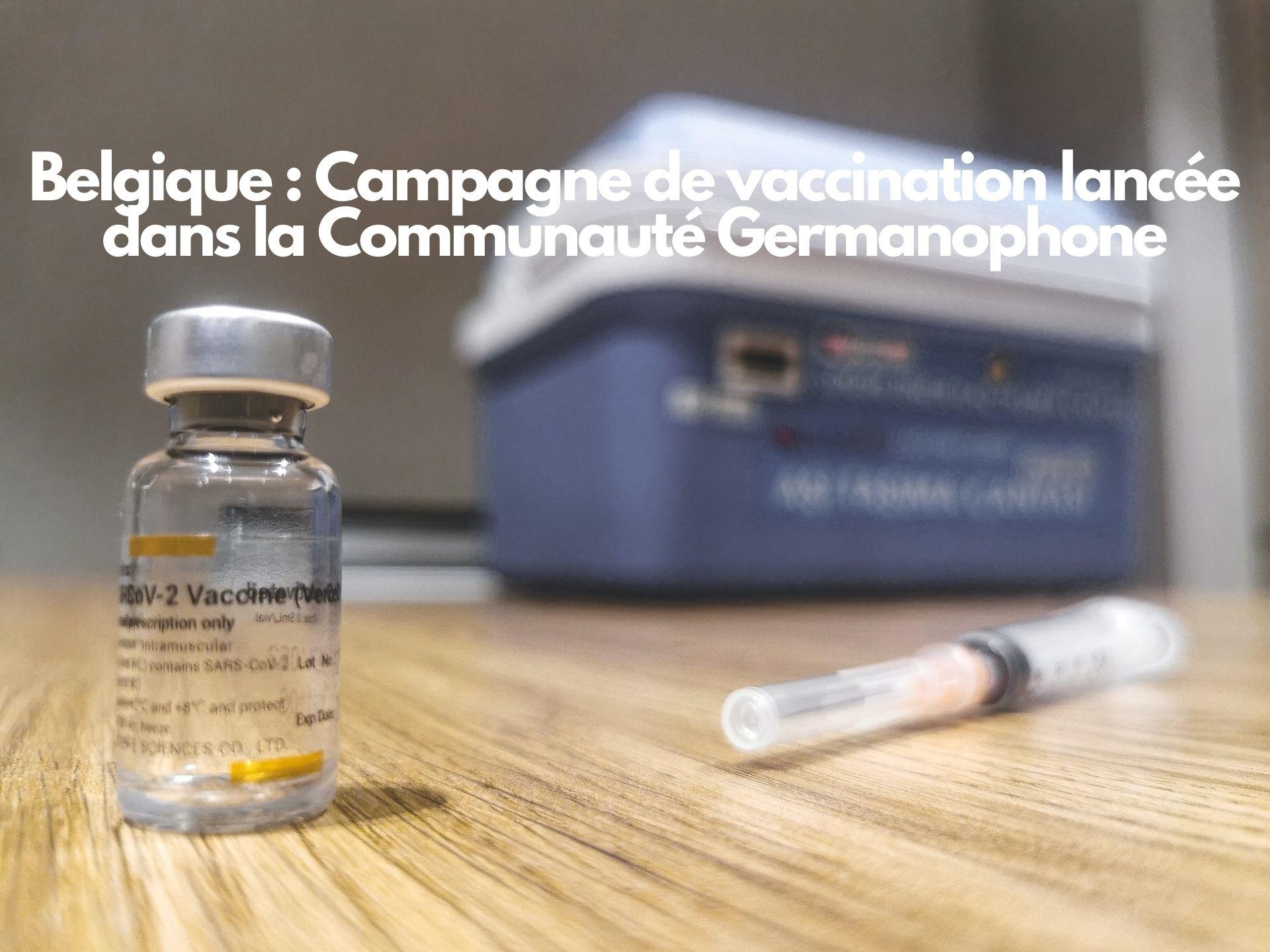 Belgique Campagne De Vaccination Lancee Dans La Communaute Germanophone Gip